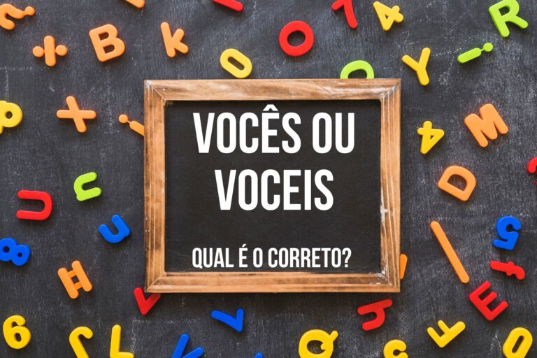 Vocês ou Voceis: Qual é o correto? Vocês ou Voceis: Qual é o correto?